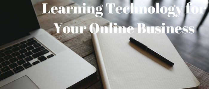 LearningTechnologyforYourOnlineBusiness